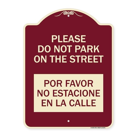 Signmission Please Do Not Park on Street Por Favor No Estacione En La Calle Alum Sign, 24" x 18", BU-1824-23291 A-DES-BU-1824-23291